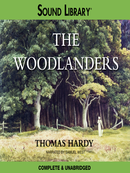 Title details for The Woodlanders by Thomas Hardy - Available